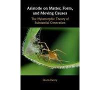 Aristotle On Matter, Form, And Moving Causes