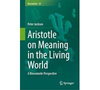 Aristotle on Meaning in the Living World: A Biosemiotic Perspective