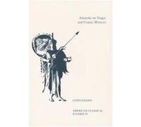 Aristotle on Tragic and Comic Mimesis, American Classical Studies Leon Golden (Auteur)