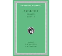 Aristotle the Physics: Loeb 255, Books V-VIII
