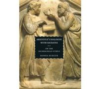 Aristotles Dialogue with Socrates by Ronna Burger Hardcover Book Burger, Ronna (Auteur)