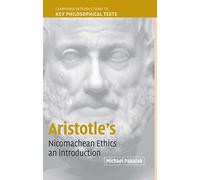 Aristotle's Nicomachean Ethics: An Introduction