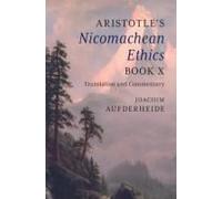 Aristotle's Nicomachean Ethics Book X