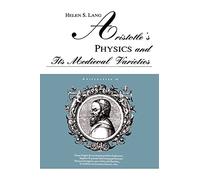 Aristotle's Physics and Its Medieval Varieties (SUNY Series in Ancient Greek Philosophy)