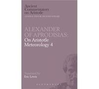 Aristotles quotMeteorology Book 4quot - Eric Lewis - Bloomsbury Publishing plc - Livre en Anglais - Hardback Eric LewisEric Lewis (Auteur)