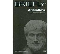 Aristotle's The Nichomachean Ethics, Briefly Series David Mills Daniel (Auteur)
