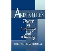Aristotle's Theory Of Language And Meaning