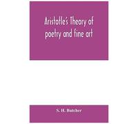 Aristotle's Theory Of Poetry And Fine Art