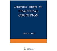 Aristotle's Theory Of Practical Cognition