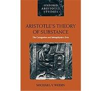 Aristotle's Theory of Substance, Oxford Aristotle Studies Michael V. Wedin (Auteur)
