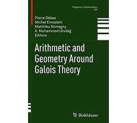 Arithmetic And Geometry Around Galois Theory