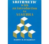 Arithmetic with an Introduction to Algebra by Martin M. Zuckerman Martin M. Zuckerman (Auteur)