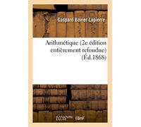 Arithmétique 2e édition entièrement refondue