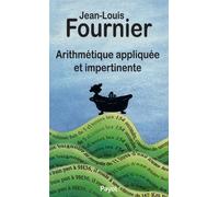 Arithmétique appliquée et impertinente