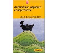 Arithmétique appliquée et impertinente