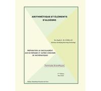 ARITHMÉTIQUE ET ÉLÉMENTS D'ALGÈBRE: Terminales Scientifiques