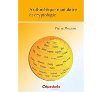 Arithmétique modulaire et cryptologie