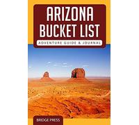 ¿¿Arizona Bucket List Adventure Guide & Journal