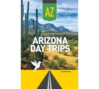 Arizona Day Trips - Leigh Wilson - Adventure Publications - ebook (ePub) - Livre