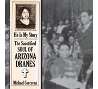 Dranes, Arizona - He is My Story [Import]