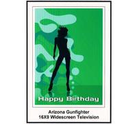 Arizona Gunfighter: Widescreen TV.: Greetinr Card: Happy Birthday