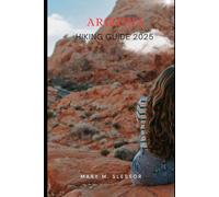 Arizona Hiking Guide 2025