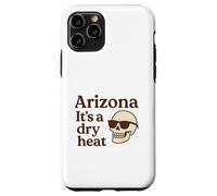 Arizona It's a Dry Heat Squelette Funny Desert Summer Coque pour iPhone 11 Pro