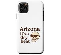 Arizona It's a Dry Heat Squelette Funny Desert Summer Coque pour iPhone 11 Pro Max