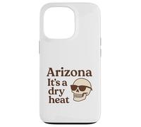 Arizona It's a Dry Heat Squelette Funny Desert Summer Coque pour iPhone 13 Pro