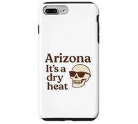 Arizona It's a Dry Heat Squelette Funny Desert Summer Coque pour iPhone 7 Plus/8 Plus