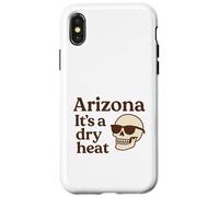 Arizona It's a Dry Heat Squelette Funny Desert Summer Coque pour iPhone X/XS
