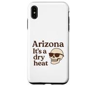 Arizona It's a Dry Heat Squelette Funny Desert Summer Coque pour iPhone XS Max