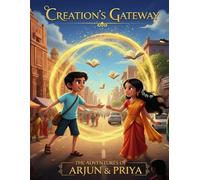 Arjun and The Creation's Gateway: Time Travel Adventure
