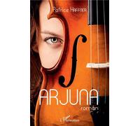 Arjuna Roman - Patrice Haffner - L'harmattan - broché - Roman