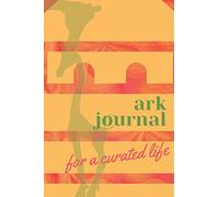 Ark Journal: For a Curated Life