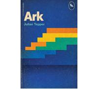 Ark - Julian Tepper - Rare Bird Books - ebook (ePub) - Livre