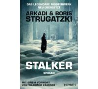 Arkadi Strugatzki Boris Strugatzki M. David Drevs Stalker: Roman (Poche)