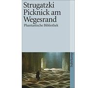 Arkadi Strugatzki Boris Strugatzki Picknick am Wegesrand (Poche)