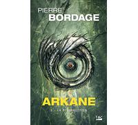 Arkane, T2 : La Résurrection