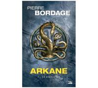 Arkane - Tome 1 - La Désolation