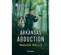 Arkansas Abduction - Maggie Wells - Harlequin Intrigue - ebook (ePub) - Livre