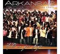Arkansas Gospel Mass Choi - Hold on for Life