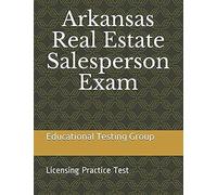 Arkansas Real Estate Salesperson Exam: Licensing Practice Test