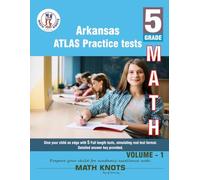 ARKANSAS State (ATLAS) , 5th Grade MATH Practice Tests ,Volume 1