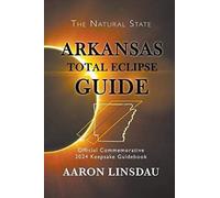 Arkansas Total Eclipse Guide