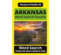 Arkansas Word Search Book: The Joy of Puzzles: Word Searches with Easy-to-Read Print Featuring Hot Springs, Ozarks, Landmarks, and All Things ... Lovers, Travelers & Puzzle Enthusiasts