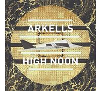Arkells - High Noon [Import]