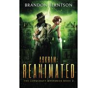 Arkham: Reanimated: A Horror Mystery
