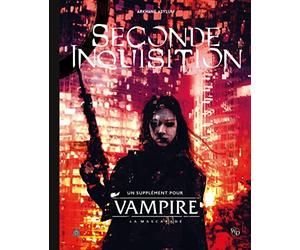 Arkhane Asylum Vampire La Mascarade - La Seconde Inquisition - Jeu de Rôle - Jeu de Société - Version Française