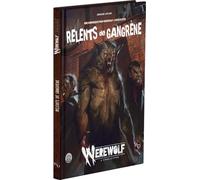 Arkhane Asylum Werewolf - Un Relent de Gangrène | Supplément JDR Werewolf | 3 Scénarios + Chronique Complète | Horreur Urbaine & Pentex